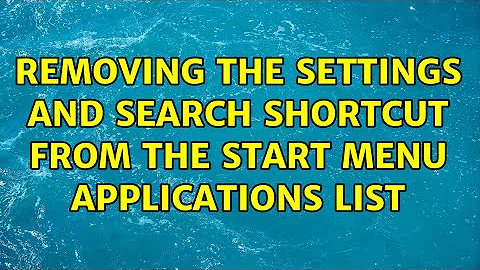 Removing the Settings and Search shortcut from the start menu applications list