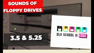 Sounds of Floppy Drives (3.5 & 5.25)