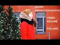 Alena Meshcheriakova video resume. Finland