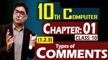 (1.2.3) Types of Comments? Hindi/Urdu | 10th Computer | Chapter 01 | Class 10 | by Syed Bakht