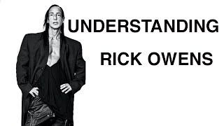 Understanding Rick Owens