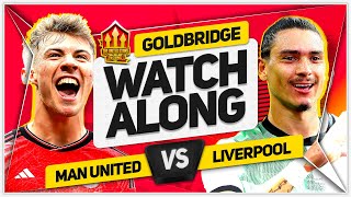 MANCHESTER UNITED vs LIVERPOOL Live with MARK GOLDBRIDGE