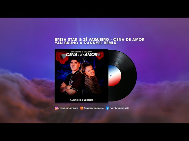 Brisa Star e Zé Vaqueiro - Cena de Amor (Yan Bruno & Rannyel Remix) class=