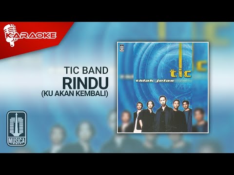 Putar Rindu ( Ku Akan Kembali ) - Tic Band