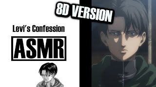 [8D ASMR] Levi's Confession | Levi Ackerman x Listener (PLEASE USE HEADPHONES)