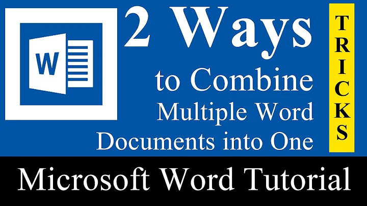 2 Ways to combine multiple word documents into one