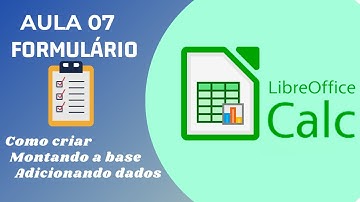 Como colocar formulário no LibreOffice Calc