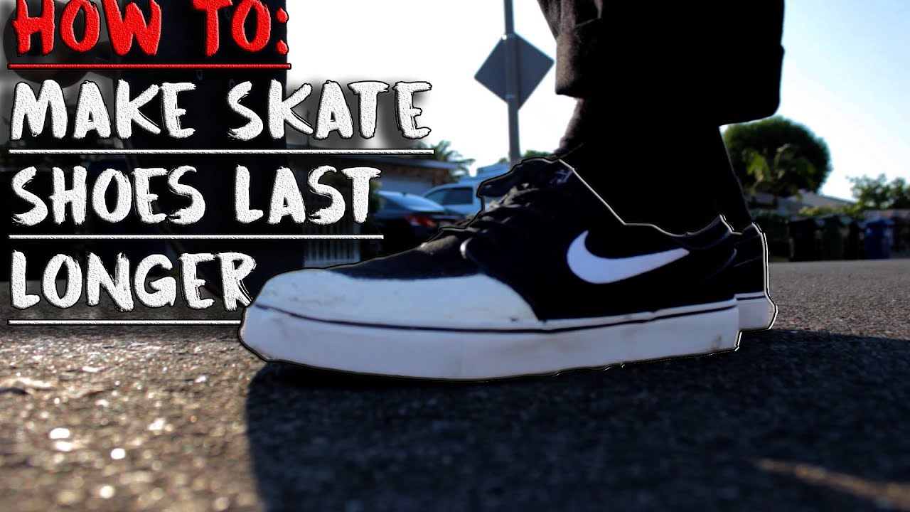 How To Make Your Skate Shoes Last Longer