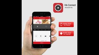 شرح طريقة ربط نظام كاميرات مراقبة من Hikvision بالجوال واهم خصائص تطبيق Hik Connect