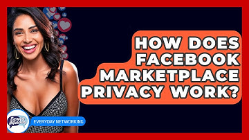 How Does Facebook Marketplace Privacy Work? - Everyday-Networking