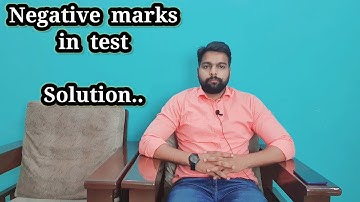 How to reduce negative marks in test series and final exam