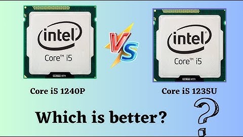 The ULTIMATE Guide: i5 1240P vs i5 1235U - Choose the RIGHT CPU for YOU!