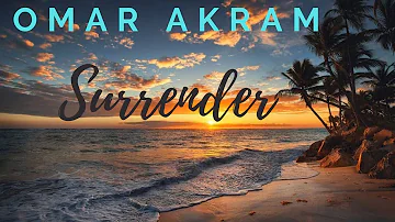 Omar Akram - "Surrender"... from the album, "Free As A Bird"