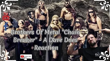 Brothers Of Metal Chain Breaker - A Dave Does Reaction