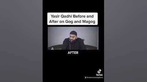 @YasirQadhi  Before and After on Gog and Magog