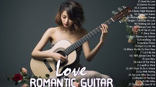 Top 50 Love Songs of All Time - Greatest Romantic Guitar Love Songs Full Album - Acoustic Songs Ever