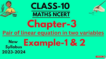 Class 10|Ch-3 Example-1,2 |Pair of linear equation in two variables|New Syllabus 2023-2024|Maths