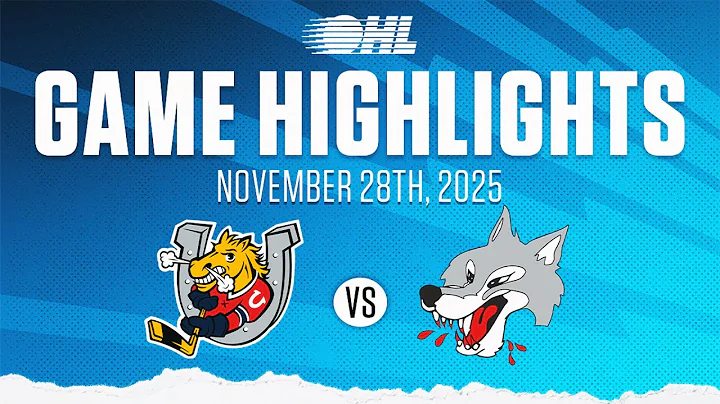 OHL Highlights: Barrie Colts @ Sudbury Wolves Nov. 28, 2025