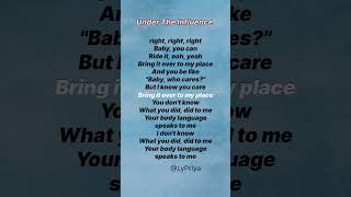 Chris Brown ~ Under The Influence Lyrics #lyrics #undertheinfluence#chrisbrown #englishsongs #shorts