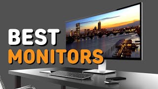 Best Monitors in 2021 - Top 5 Computer Monitors