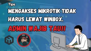 4 Cara Mengakses Router Mikrotik - Base Newbie 4 Cara Mengakses Router Mikrotik - Base Newbie