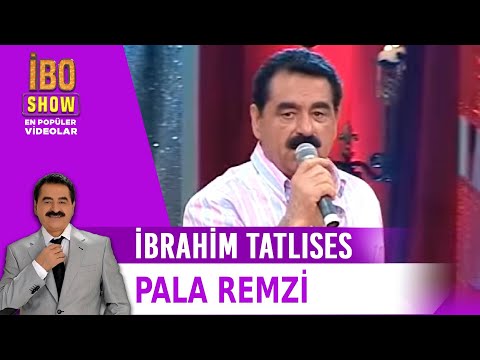 Pala Remzi - İbrahim Tatlıses