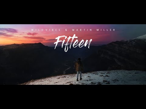 WildVibes & Martin Miller - Fifteen (Sub Español/Lyric)