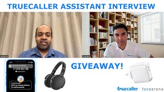 Truecaller Assistant India Launch Interview and Giveaway