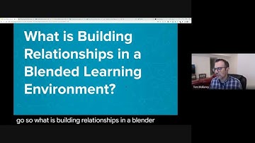 Building Relationships in a Blended Environment - Back to School Tech Talk