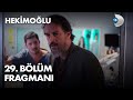 Hekimoğlu 29. Bölüm Fragmanı