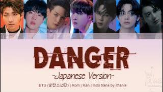 BTS (방탄소년단) - DANGER  ~Japanese Version~ (Lirik Terjemahan Indonesia)