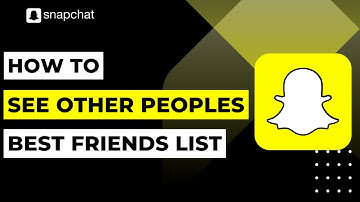 How to See Other Peoples Best Friends List on Snapchat | 2023