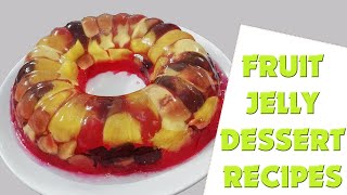 Fruit Jelly Dessert Recipes | Easy Dessert for Beginners | Step-By-Step Tutorial
