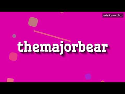 THEMAJORBEAR - THEMAJORBEAR NASIL OKUNUYOR? (THEMAJORBEAR - HOW TO PRONOUNCE THEMAJOR