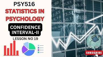 PSY516 || Statistics in Psychology || Lesson no 19 || Confidence Interval-II || Short Lec