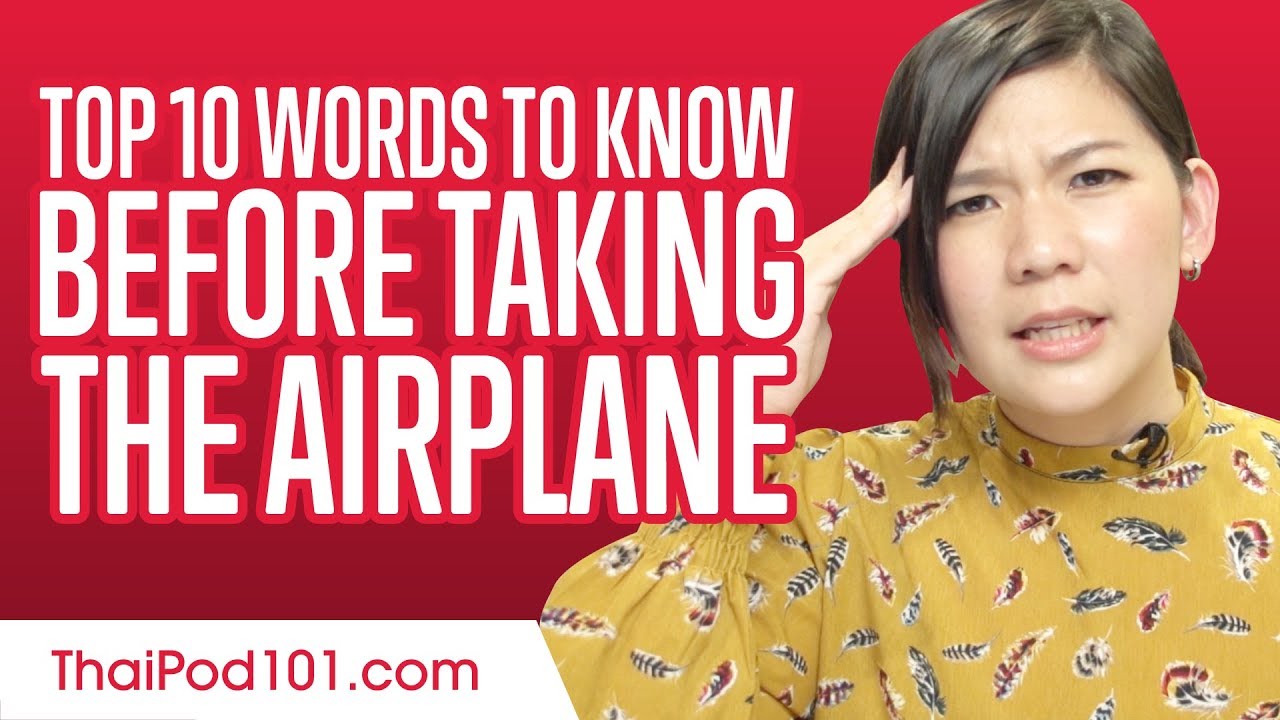 ⁣Top 10 Thai Words to Know Before Taking the Airplane