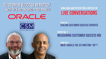 Measuring Customer Success ROI - Replay of Live Conversation with Rick Adams and Peter Armaly