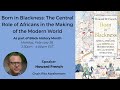Born in Blackness: Africans' Role in Shaping the Modern World 🌍