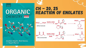 Chapter - 20 and 25 Reactions of Enolates