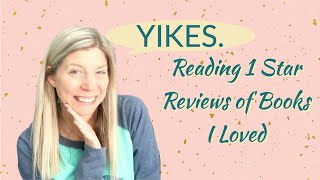 Reacting to one star reviews of my favorite books