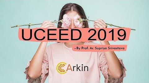 UCEED 2019 Question 10 explained by Prof. Ar. Supriya Srivastava, Director, Arkin, for NID,NIFT,NATA