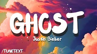 Ghost - Justin Bieber (Lyrics) /TuneText