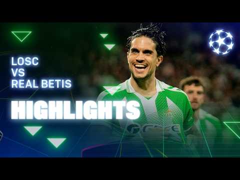 Resumen del partido LOSC LIlle - Real Betis | HIGHLIGHTS | Real BETIS Balompié
