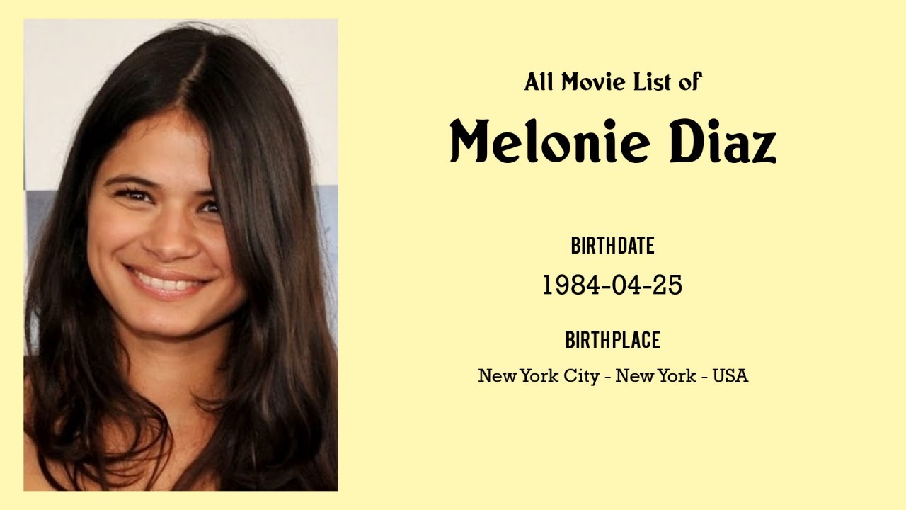 Melonie Diaz Movies list Melonie Diaz Filmography of Melonie Diaz