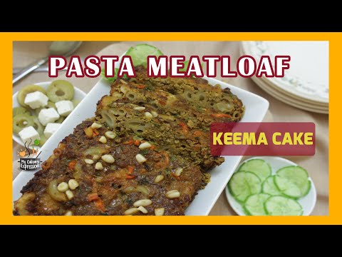 Meatloaf with Pasta | Keema Cake Recipe | How to make Pasta MinceMeat loaf