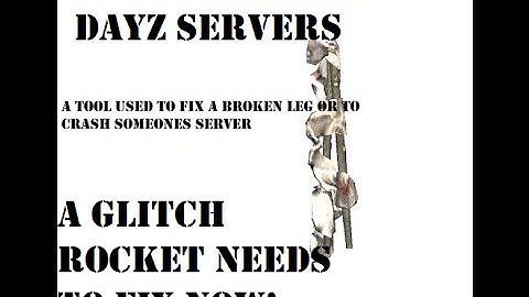 Splint Glitch Dayz Needs To Fix Now!