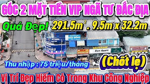 Góc 2 Mặt Tiền Ngã 4 Đắc Địa Nhất KCN Vsip2. Thu nhập 75 triệu/tháng Kinh Doanh Mọi Ngành Nghề