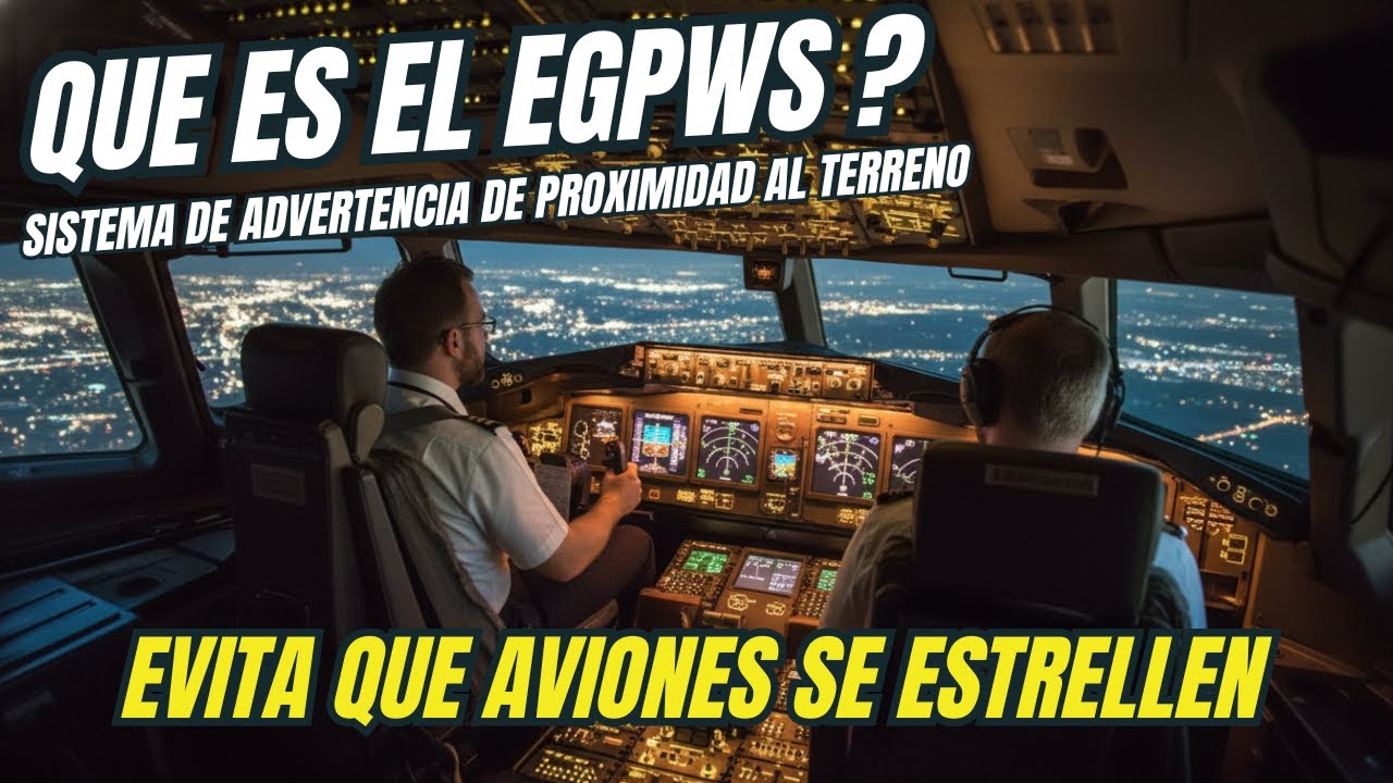 Que es el EGPWS y para que sirve? Sistema CRITICO de Aviación! CFIT
