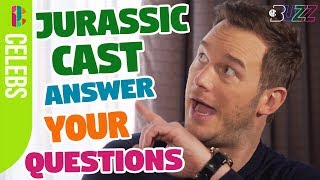 Jurassic World Cast Answer Fan Questions