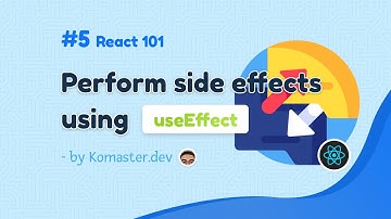 React 101 - #5 Cách sử dụng useEffect